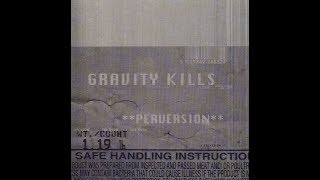 Gravity Kills - Perversion (1998) full album