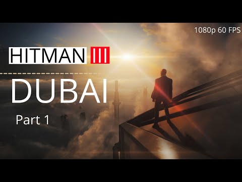 HITMAN 3 Gameplay Walkthrough Part 1 Silent Assassin FULL GAME [ 1080 60FPS PC ] - No Commentary