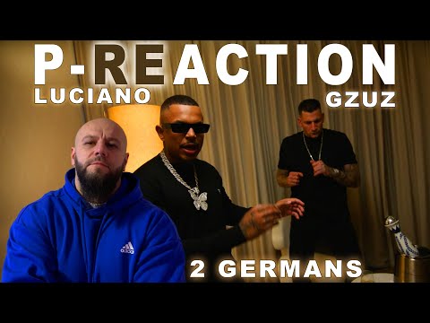 Was ein feat😱 ❙ LUCIANO x GZUZ - 2 Germans ❙ P-Reaction ❙ PPM BEATZ ❙ Reaction ❙ Reaktion