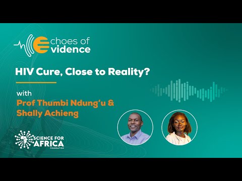 HIV Cure, Close to Reality? With Prof Thumbi Ndung'u and ...