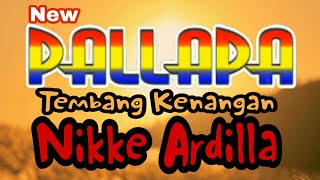 Download lagu New Pallapa Tembang Kenangan 'Nikke Ardilla' mp3