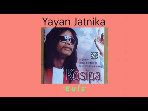 #Lagu #Euis #YayanJatnika                           Lagu EUIS - Yayan Jatnika (@hendracokymusik1134 )