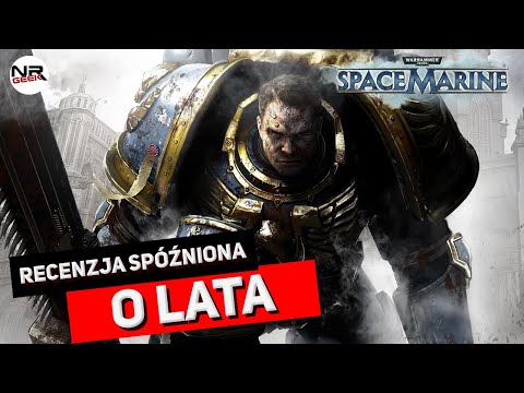 Warhammer 40,000 - Space Marine (Xbox 360) - Recenzja po latach