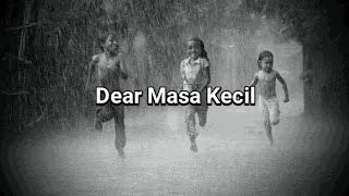 Download lagu Dear Masa Kecil, Aku Ingin Kembali Padamu! mp3 Download lagu Dear Masa Kecil, Aku Ingin Kembali Padamu! mp3