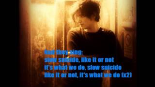 slow suicide by jamisonparker  (LYRICS)