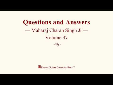 Questions and Answers - Maharaj Charan Singh Ji - Volume 37 - RSSB