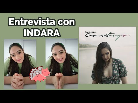 Entrevista con INDARA sobre CONTIGO , colaboraciones ( David Barrull, Sergio Contreras ,Flori) y más