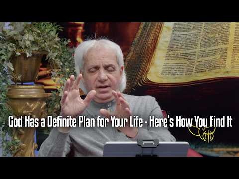 God Has a Definite Plan for Your Life - Here’s How You Find It