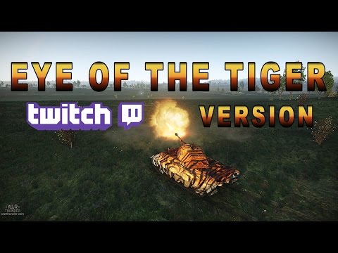 EYE OF THE TIGER (Twitch Version) - (1080p) Tiger 2 P War Thunder RB Full Gameplay - 4 kills