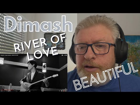 Reaction to River of Love - Dimash ft. Renat Gaissin