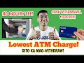 LOWEST ATM WITHDRAWAL CHARGE USING GCASH MASTERCARD NO BALANCE INQUIRY FEE Any ATM Card