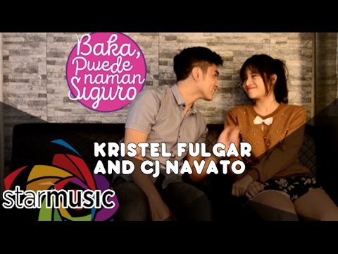 Baka, Pwede Naman, Siguro - Kristel Fulgar and CJ Navato (Music Video)