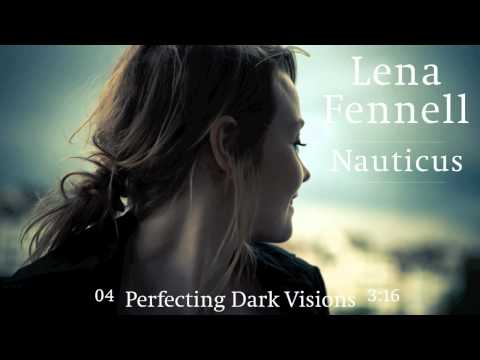 Perfecting Dark Visions by Lena Fennell