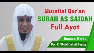 Download lagu Murattal Al-Qur'an Merdu | Surah As Sajdah | Ust Ubaydillah Shaleh Al-Bugizy mp3 Download lagu Murattal Al-Qur'an Merdu | Surah As Sajdah | Ust Ubaydillah Shaleh Al-Bugizy mp3