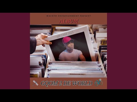 Gqom To The World