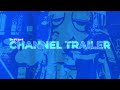 Channel Trailer