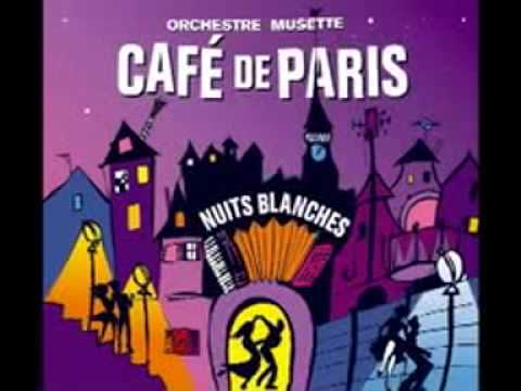 Orchestre Musette Café de Paris -- La Neuvelle En Printemps LOW QUALITY