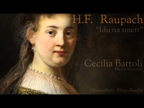 H.F. Raupach  "Idu na smert"  Cecilia Bartoli - Mezzo-Soprano