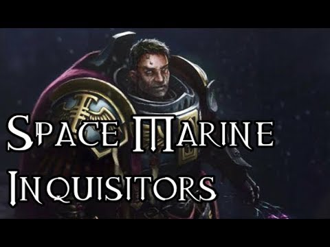 Space Marine Inquisitors - 40K Theories