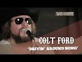 Colt Ford Performs 'Drivin' Around Song'