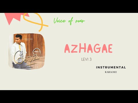 Azhagae | Levi 3 | Instrumental | Karaoke | Lyrics | Track | Voice of Roar