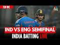 India Vs England T20 WC 2026 Semifinal LIVE India Batting LIVE From Mumbai Samson SKY N18G