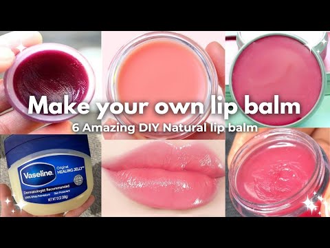 6 easy homemade Lip Balm to get soft Pink Lips faster *naturally*