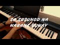 Sa Susunod na Habang Buhay - Ben & Ben | Piano Cover