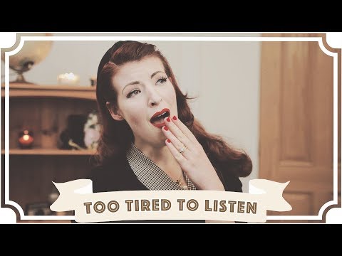I'm too tired to listen to you [CC]