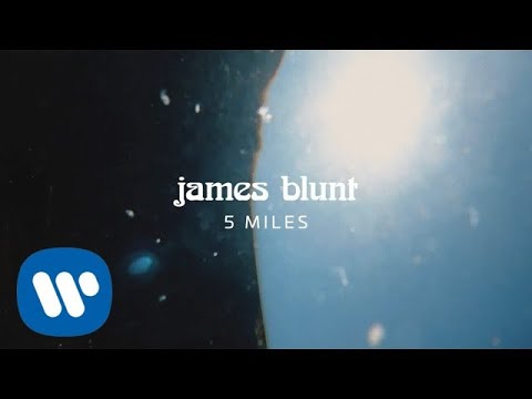 Video 5 Miles (Letra) de James Blunt