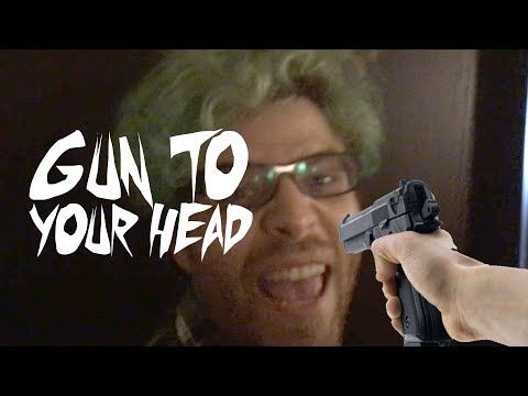 Gun To Your Head: There's No Escape, Austin!