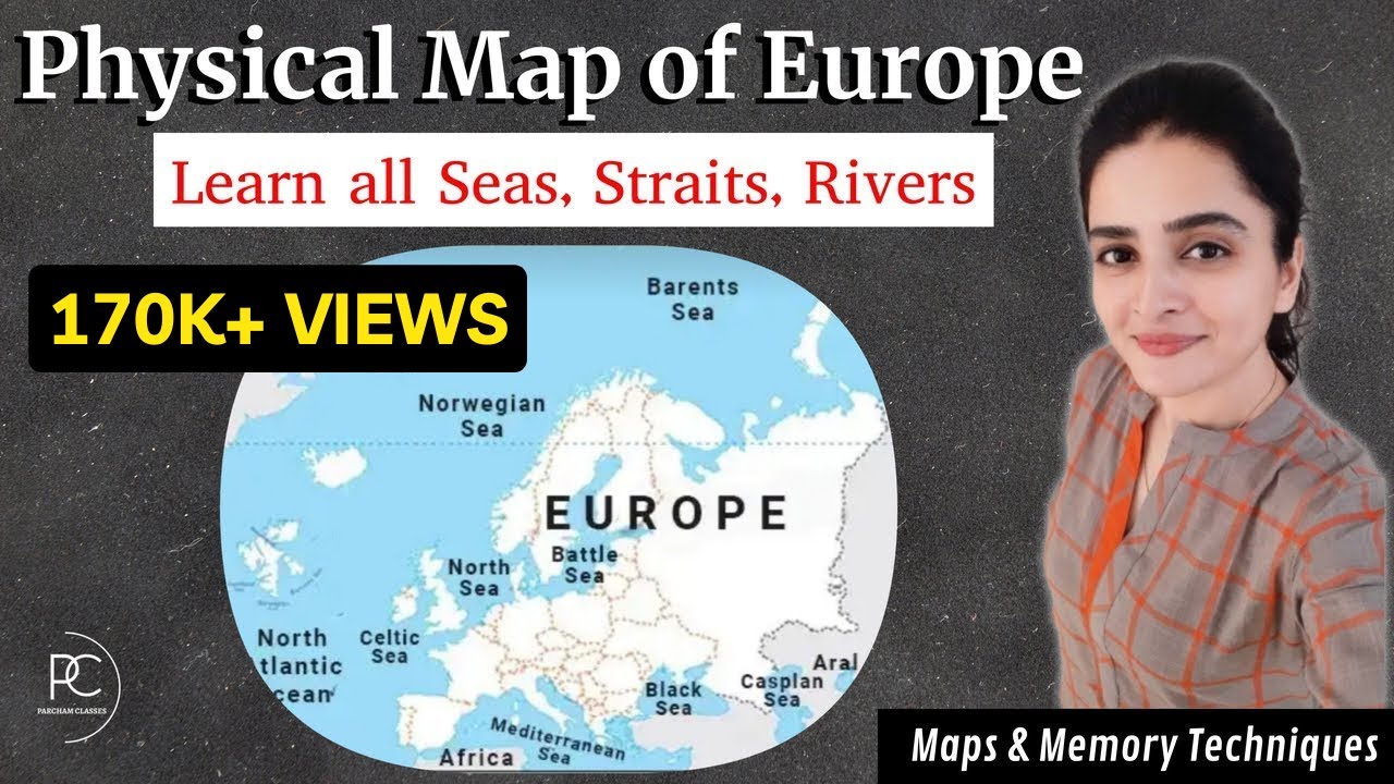Physical Map of Europe | Water Bodies in Europe | Seas, Straits, Rivers |with Memory Technique