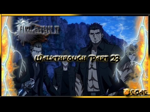 Final Fantasy 15 Gameplay Walkthrough Part 23