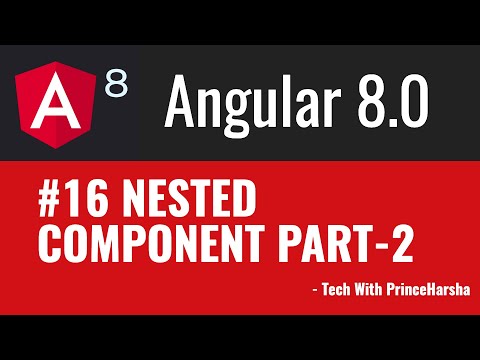 16 Angular 8 Tutorials Nested Component Part 2