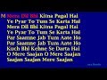Mera Dil Bhi Kitna Pagal Hai - Kumar Sanu-Alka Yagnik Duet Hindi Full Karaoke with Lyrics