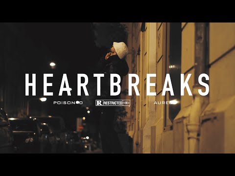 POISON40 X AUREL - HEARTBREAKS 4K(Official Video)