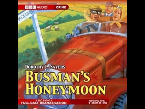 Lord Peter Wimsey - 'Busman's Honeymoon' | BBC RADIO DRAMA
