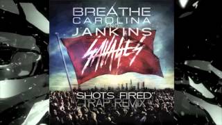 Breathe Carolina x JANKINS - &quot;Shots Fired&quot; (NEW TRAP REMIX!!)