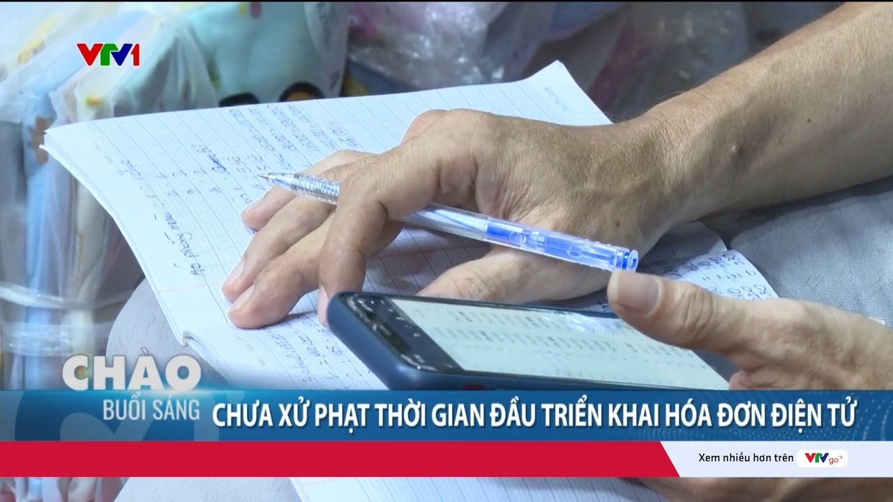 Chưa xử phạt hộ kinh doanh trong thời gian đầu triển khai hóa đơn điện tử