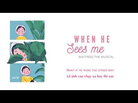 Vietsub | When He Sees Me - Waitress The Musical | Lyrics Video