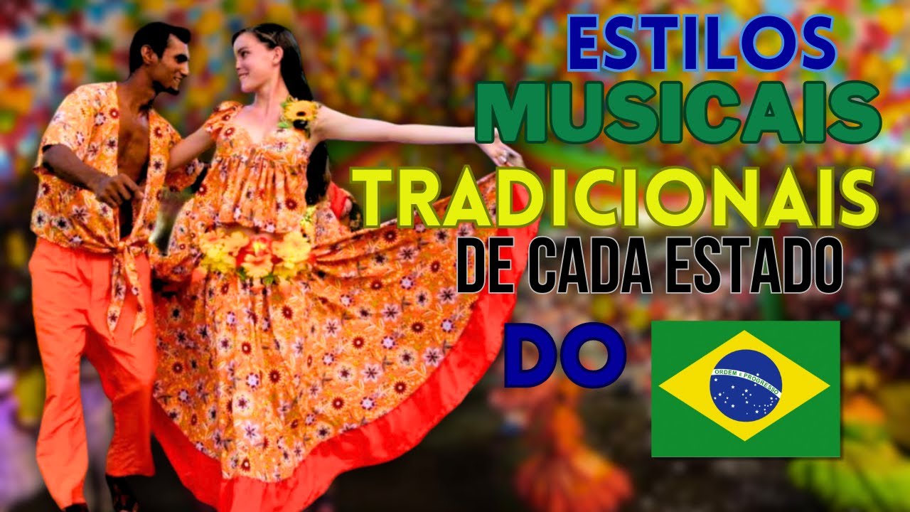 Ritmos Tradicionais de Cada Estado do Brasil