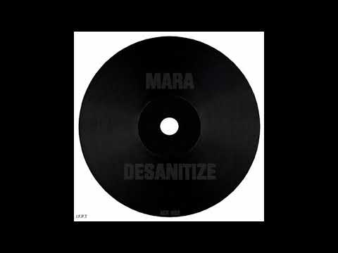 Mara – Desanitize