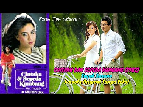 Cintaku Sepeda Kumbang | Karaoke Original Tanpa Vokal | Lagu Yayuk Suseno (1982).
