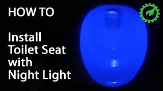 How To: Install Toilet Seat with Built-in Night Light