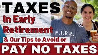 TAXES! Watch this to Pay No or Low Taxes in Retirement