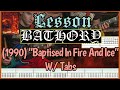 Lesson: Bathory (1990) “Baptised In Fire & Ice” Guitar W/ Tabs