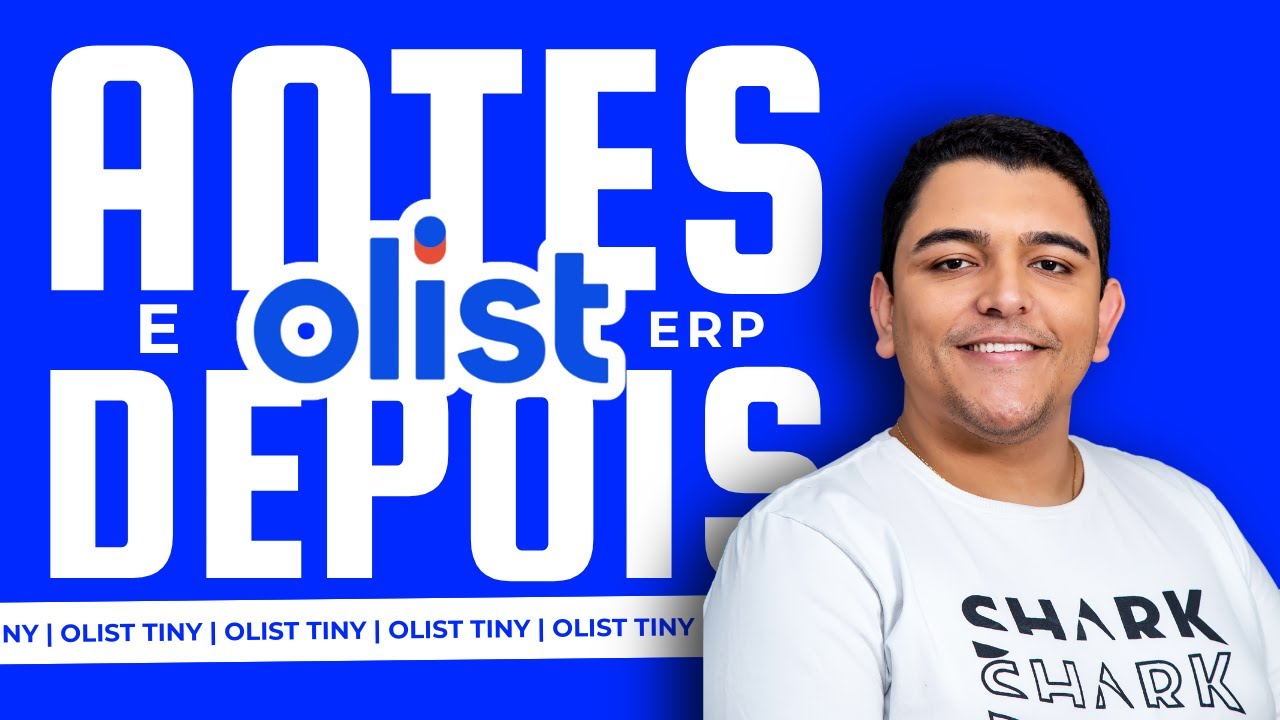 Antes e Depois do ERP Olist