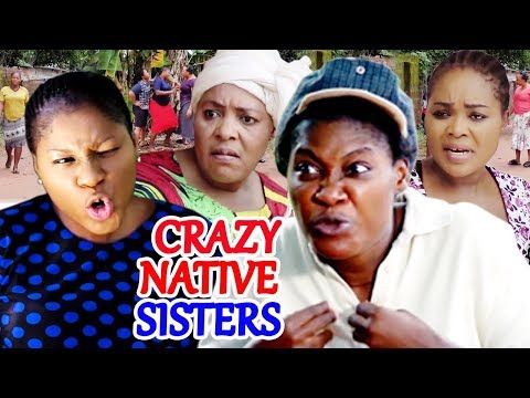 Crazy Native Sisters Season 1 & 2 - ( Destiny Etiko / Mercy Johnson ) 2019 Latest Nigerian Movie