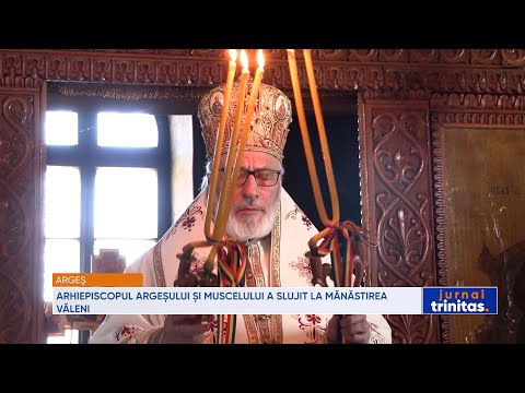 Arhiepiscopul Argeșului și Muscelului a slujit la Mănăstirea Văleni