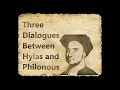 Three Dialogues Between Hylas And Philonous In 60 Seconds